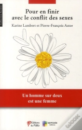 Pour En Finir Avec Le Conflit Des Sexes