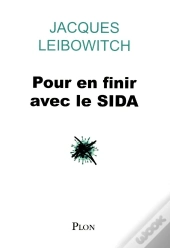 Pour En Finir Avec Le Sida