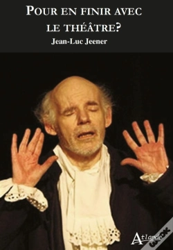 Capa do artigo Pour En Finir Avec Le Théâtre ?