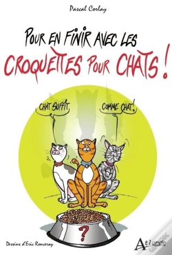 Capa do artigo Pour En Finir Avec Les Croquettes Pour Chats !