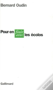Pour En Finir Avec Les Ecolos
