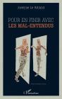 Pour En Finir Avec Les Mal-Entendus - Preview
