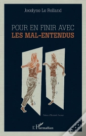 Pour En Finir Avec Les Mal-Entendus