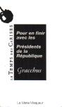 Pour En Finir Avec Les Présidents De La République - Preview