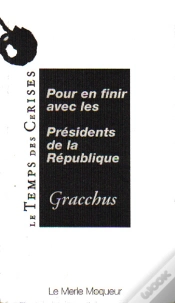 Capa do artigo Pour En Finir Avec Les Présidents De La République