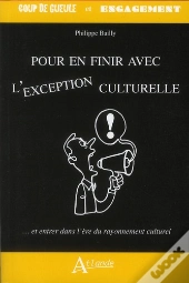 Pour En Finir Avec L'Exception Culturelle