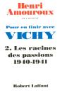 Pour En Finir Avec Vichy T.2 ; Les Racines Des Passions 1940-1941 - Preview
