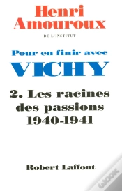 Capa do artigo Pour En Finir Avec Vichy T.2 ; Les Racines Des Passions 1940-1941