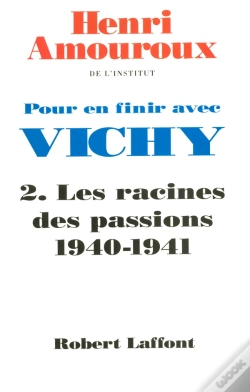 Capa do artigo Pour En Finir Avec Vichy T.2 ; Les Racines Des Passions 1940-1941