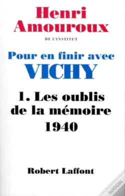 Capa do artigo Pour En Finir Avec Vichy - Tome 1 - Les Oublis De La Mémoire