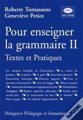Pour Enseigner La Grammaire T.2 ; Textes Et Pratiques
