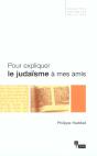 Pour Expliquer Le Judaisme A Mes Amis - Preview