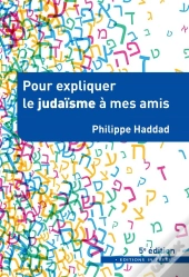 Pour Expliquer Le Judaïsme À Mes Amis