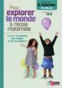Pour Explorer Le Monde À L'École Maternelle ; Explore Le Monde Des Objets Et De La Matière (Édition 2015) - Preview