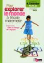 Pour Explorer Le Monde À L'École Maternelle ; Repère-Toi Dans Le Temps Et L'Espace (Édition 2015) - Preview