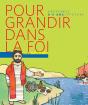 Pour Grandir Dans La Foi ; 1ère Étape ; Parcours De Catéchisme - Preview