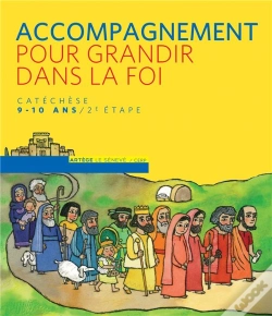 Capa do artigo Pour Grandir Dans La Foi ; Guide Accompagnement 2ème Étape ; Cm1