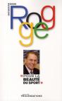 Pour La Beauté Du Sport ; Autobiographie De J. Rogge - Preview