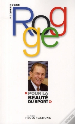 Capa do artigo Pour La Beauté Du Sport ; Autobiographie De J. Rogge