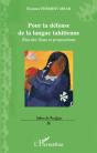 Pour La Défense De La Langue Tahitienne ; État Des Lieux Et Propositions - Preview