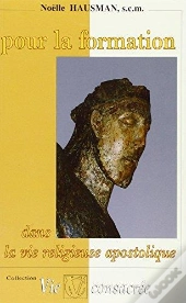 Pour La Formation Dans La Vie Religieuse Apostolique