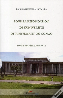 Capa do artigo Pour La Refondation De L'Université De Kinshasa Et Du Congo ; Faut-Il Recréer Lovanium ?