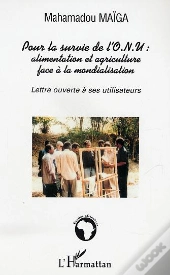 Pour La Survie De L'Onu : Alimentation Et Agriculture Face A La Mondialisation