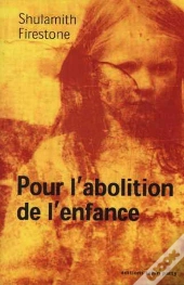 Pour L'Abolition De L'Enfance