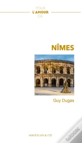 Pour L'Amour De : Nîmes