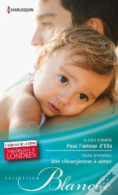 Pour L'Amour D'Ella - Une Chirurgienne A Aimer