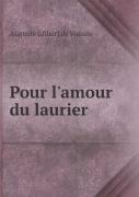 Pour L'Amour Du Laurier