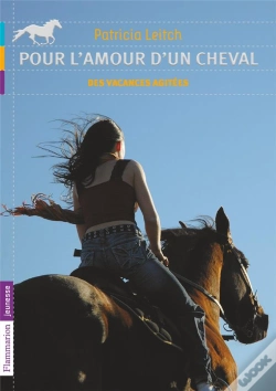 Capa do artigo Pour L'Amour D'Un Cheval T.2 ; Des Vacances Agitées