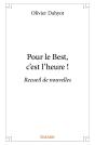 Pour Le Best, C'Est L'Heure ! : Recueil De Nouvelles - Preview