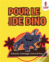 Pour Le Diner De Dino