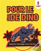 Pour Le Diner De Dino