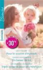 Pour Le Sourire D'Hannah ; Un Baiser De Toi ; Triple Surprise Pour Un Chirurgien - Preview