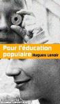Pour L'Education Populaire (1849 - 2009) - Preview