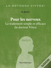 Capa do artigo Pour Les Nerveux : Le Traitement Simple Et Efficace Du Docteur Vittoz