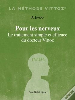 Capa do artigo Pour Les Nerveux : Le Traitement Simple Et Efficace Du Docteur Vittoz