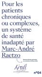 Pour Les Patients Chroniques Et Complexes, Un Système De Santé Inadapté - Preview