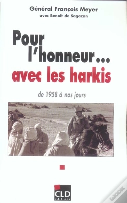 Capa do artigo Pour L'Honneur... Avec Les Harkis, De 1958 A Nos Jours