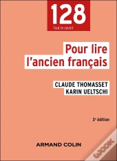 Pour Lire L'Ancien Français (3e Édition)
