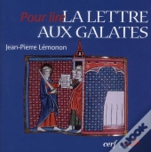 Pour Lire : Pour Lire La Lettre Aux Galates