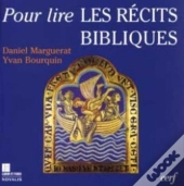 Pour Lire : Pour Lire Les Récits Bibliques