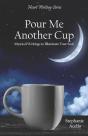 Pour Me Another Cup: Mystical Writings T - Preview