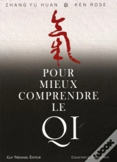 Pour Mieux Comprendre Le Qi