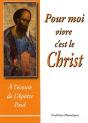 Pour Moi Vivre C'Est Le Christ ; À L'Écoute De L'Apôtre Paul - Preview