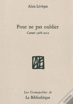 Capa do artigo Pour Ne Pas Oublier ; Carnets 1988-2002