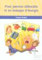 Pour Parents Debordes Et En Manque D'Energie - Preview