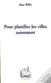 Pour Planifier Les Villes Autrement